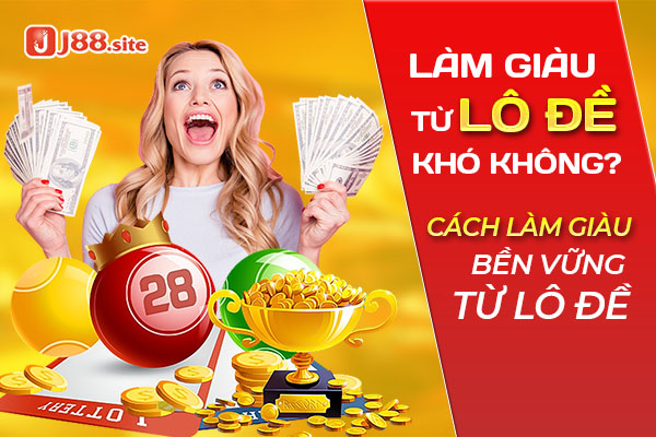 lam giau tu lo de